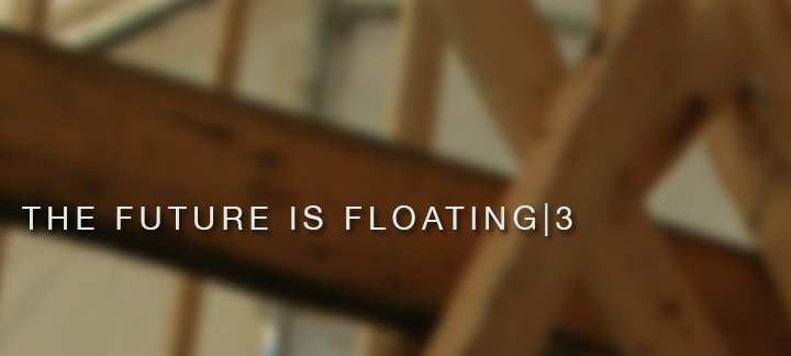 The Future is Floating 3