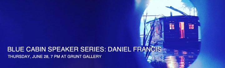 BLUE CABIN SPEAKER SERIES: DANIEL FRANCIS